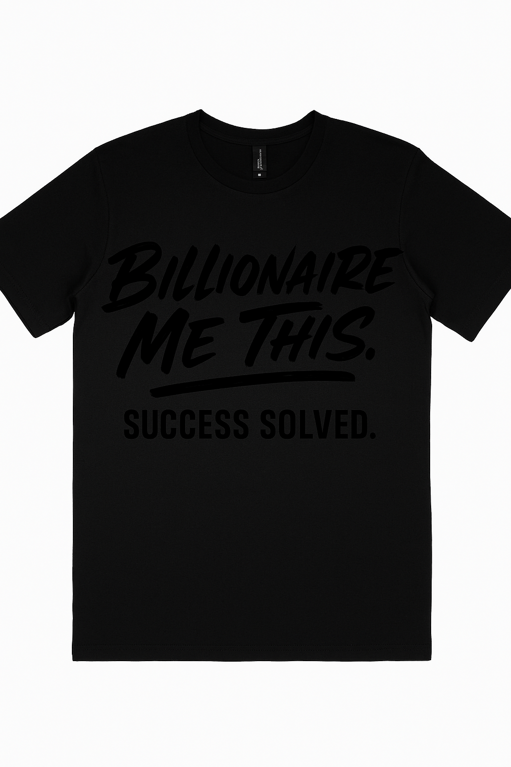 Billionaire Me This Tee