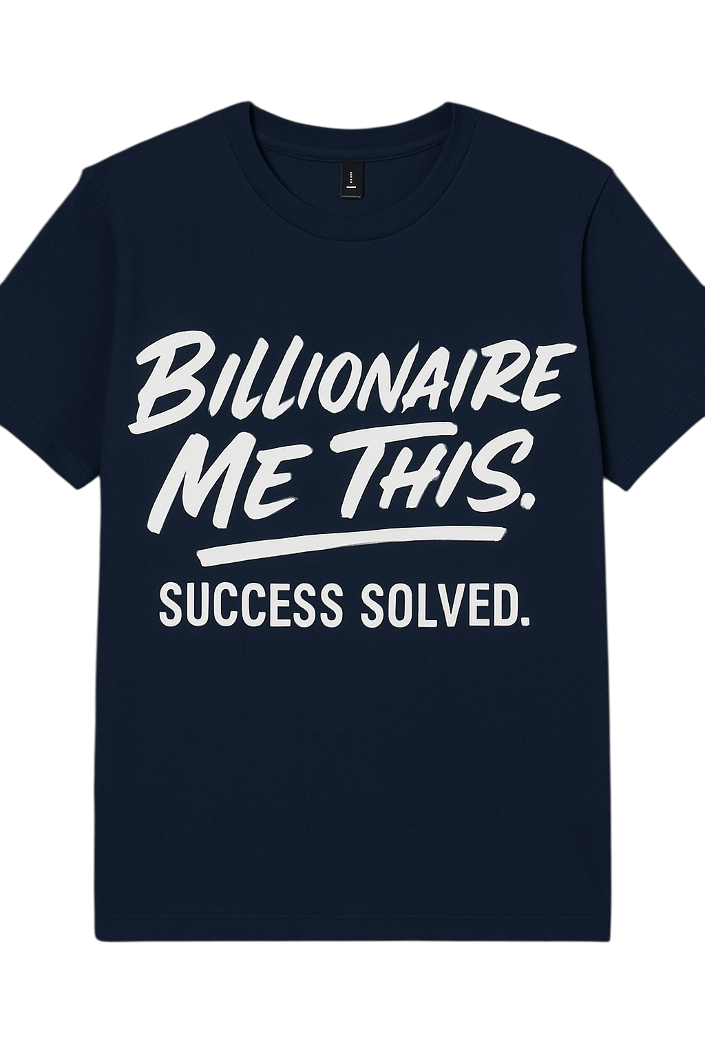 Billionaire Me This Tee