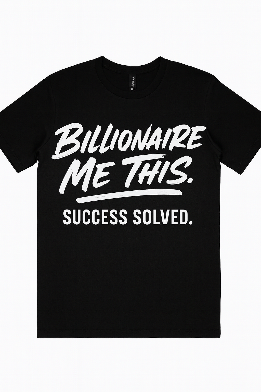 Billionaire Me This Tee